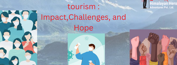 COVID-19 and Nepal Tourism: Impact, Challenges, and Hope