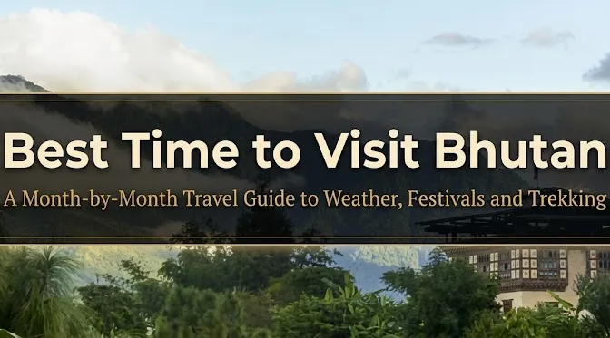best-time-to-visit-bhutan