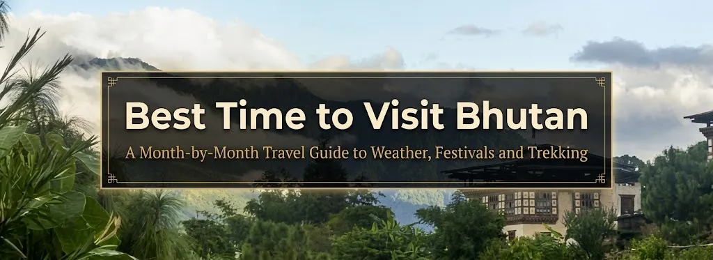 best-time-to-visit-bhutan